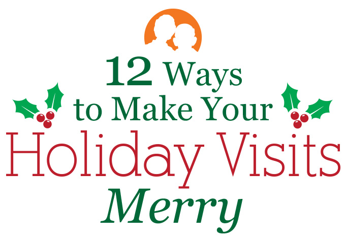Make holiday visits merry